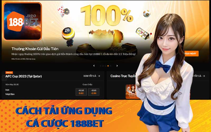 Cách tải ứng dụng cá cược 188Bet